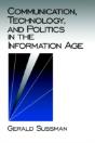 Communication, Technology, And Politics In The Information Age - Preview
