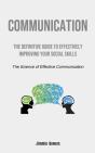 Communication: The Definitive Guide To E - Preview