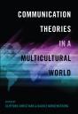 Communication Theories In A Multicultural World - Preview