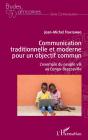 Communication Traditionnelle Et Moderne Pour Un Objectif Commun - L'Exemple Du Peuple Vili Au Congo- - Preview