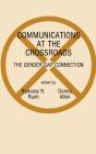 Communications At The Crossroads - Preview