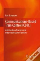 Communications-Based Train Control (Cbtc)