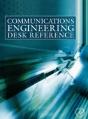 Communications Engineering Desk Reference - Preview