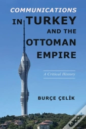 Communications In Turkey And The Ottoman Empire