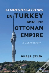 Communications In Turkey And The Ottoman Empire