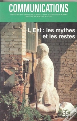 Capa do artigo Communications, N  55, L'Est : Les Mythes Et Les Restes