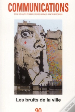 Capa do artigo Communications, N 90. Les Bruits De La Ville