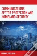 Communications Sector Protection And Homeland Security
