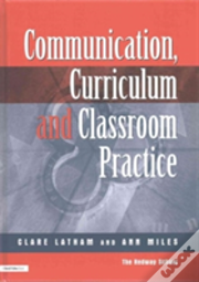 Communications,Curriculum And Classroom Practice
