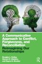 Communicative Approach To Conflict, Forgiveness, And Reconciliation - Preview