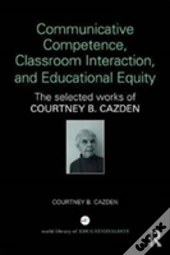 Communicative Competence, Classroom Interaction, And Educational Equity