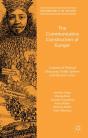 Communicative Construction Of Europe - Preview