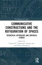 Communicative Constructions And The Refiguration Of Spaces - Preview