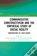 Communicative Constructivism And The Empirical Study Of Social Reality