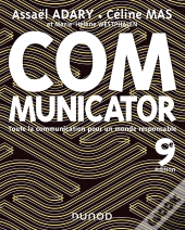 Communicator ; Toute La Communication Pour Un Monde Plus Responsable (9e Édition)