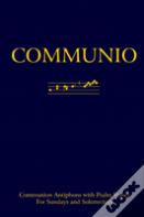 Communio: Communion Antiphons With Psalms (Softcover)