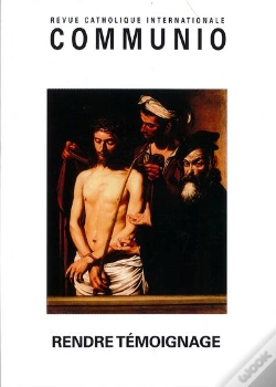 Capa do artigo Communio N 222, Juillet Aout 2012,  Rendre Temoignage
