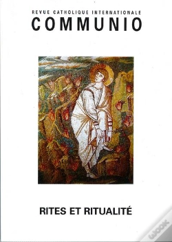 Capa do artigo Communio N 226, Mars Avril 2013, Rites Et Ritualites
