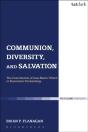 Communion, Diversity, And Salvation - Preview