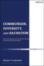 Communion, Diversity, And Salvation - Preview