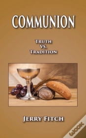 Capa do artigo Communion: Truth Vs. Tradition