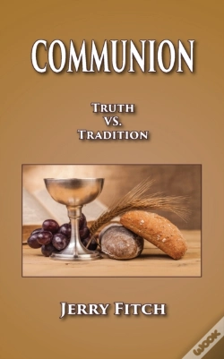Capa do artigo Communion: Truth Vs. Tradition