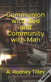 Capa do artigo Communion With God And Community With Man
