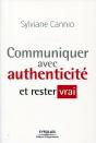 Communiquer Avec Authenticité Et Rester Vrai - Preview