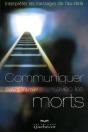 Communiquer Avec Les Morts - Interpreter Les Messages De L'Au-Dela - Preview