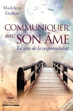 Capa do artigo Communiquer Avec Son Âme ; Le Sens De La Responsabiliteé (4e Édition)