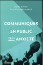 Communiquer En Public Sans Anxiété (Édition 2017) - Preview