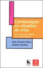 Communiquer En Situation De Crise ; Avec L'Autre, Avec L'Équipe, Avec L'Environnement - Preview