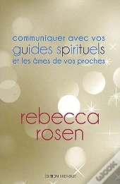 Communiquez Avec Vos Guides Spirituels Et Les Ames De Vos Proches
