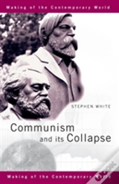 Communism And Its Collapse