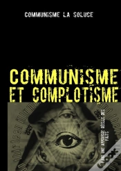 Capa do artigo Communisme Et Complotisme ; Contre Les Délires Complotistes Anti-Communistes