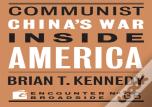 Communist China'S War Inside America
