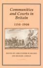 Communities And Courts In Britain, 1150-1900 - Preview