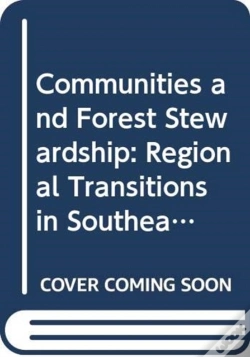 Capa do artigo Communities And Forest Stewardship: Regional Transitions In Southeast Asia