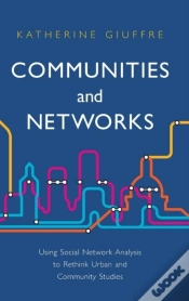 Capa do artigo Communities And Networks: Using Social Network Analysis To Rethink Urban And Community Studies
