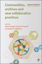 Communities, Archives And New Collaborative Practices - Preview