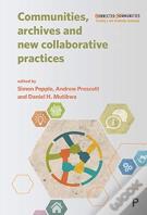 Communities, Archives And New Collaborative Practices