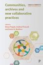 Communities, Archives And New Collaborative Practices - Preview