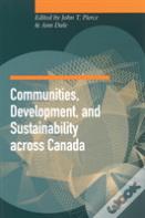 Communities, Development And Sustainability Across Canada