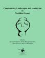 Communities, Landscapes, And Interaction In Neolithic Greece - Preview