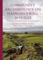 Community Archaeology On Hadrianâ€™S Wall 2019â€“2022 - Preview