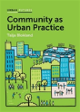 Community As Urban Practice - Preview