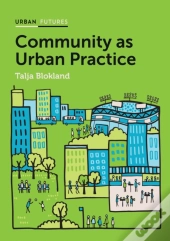 Community As Urban Practice