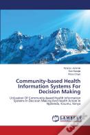 Community-Based Health Information Systems For Decision Making