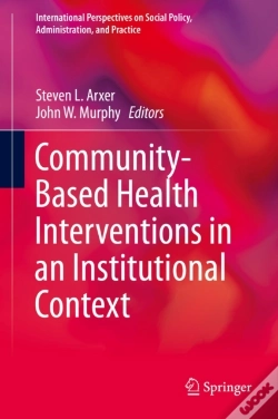 Capa do artigo Community-Based Health Interventions In An Institutional Context