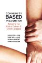 Community-Based Prevention: - Preview